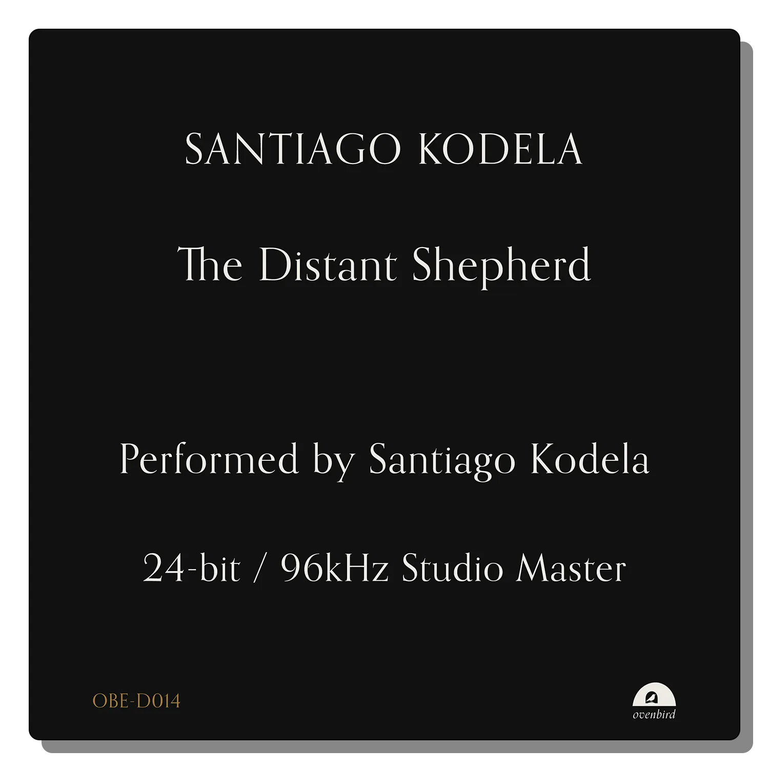 The Distant Shepherd digital cover by Santiago Kodela featuring minimalist black background with white serif typography, 24-bit / 96kHz studio master edition.