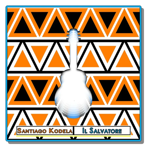 Cover art for Il Salvatore (Waltz) by Santiago Kodela featuring a stylised guitar silhouette over a geometric orange and black pattern.